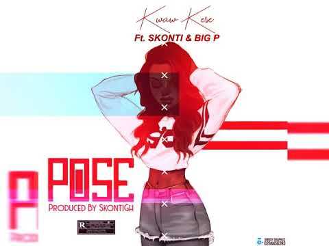 Kwaw Kese Ft Skonti Big Pee – Pose Prod. By Skonti