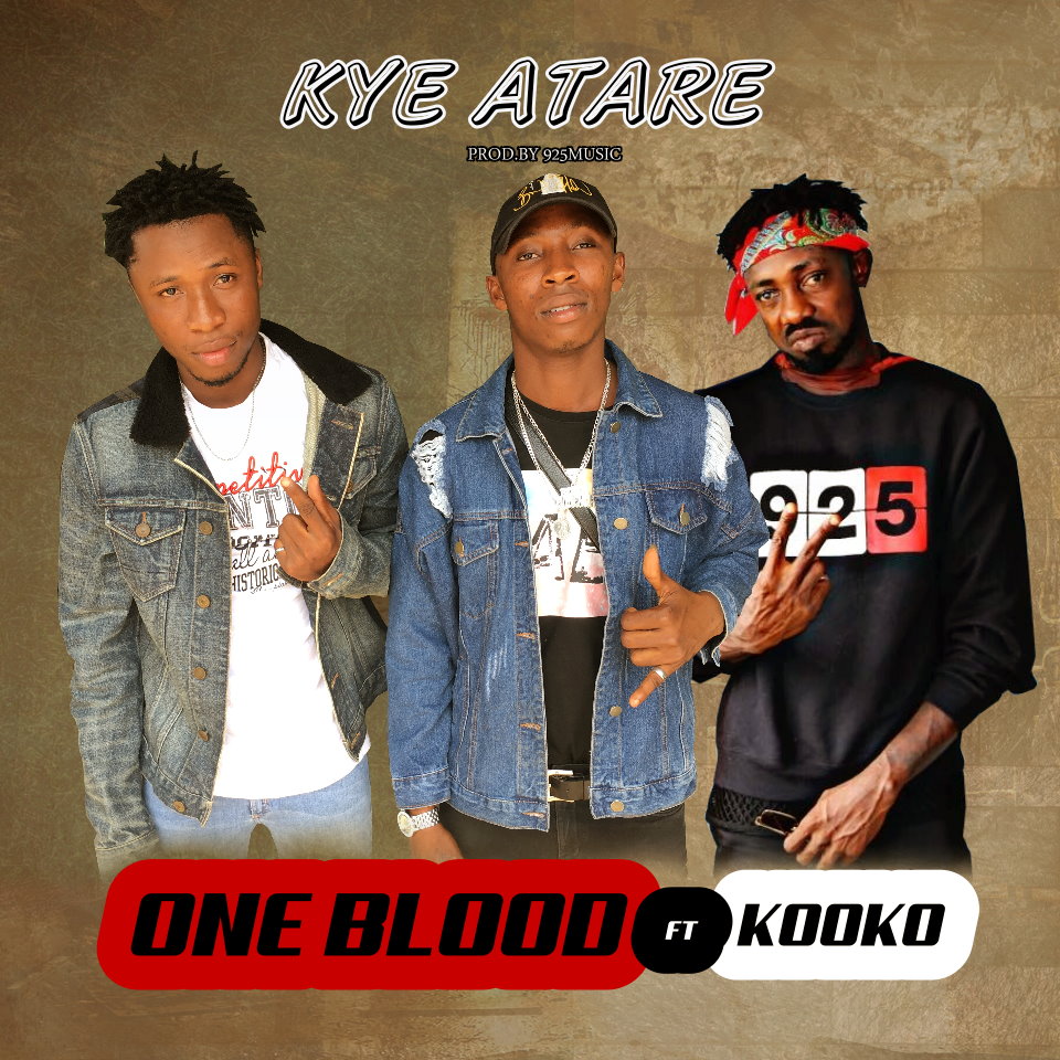 One Blood ft Kooko – Kye Atare (Prod. By 925 Music)