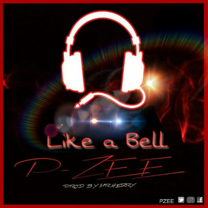 P-Zee – Like A Bell (Prod. By Mr. Herry)