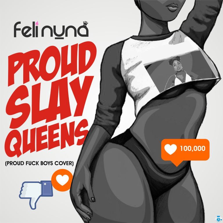 Feli Nuna Proud Slay Queens.