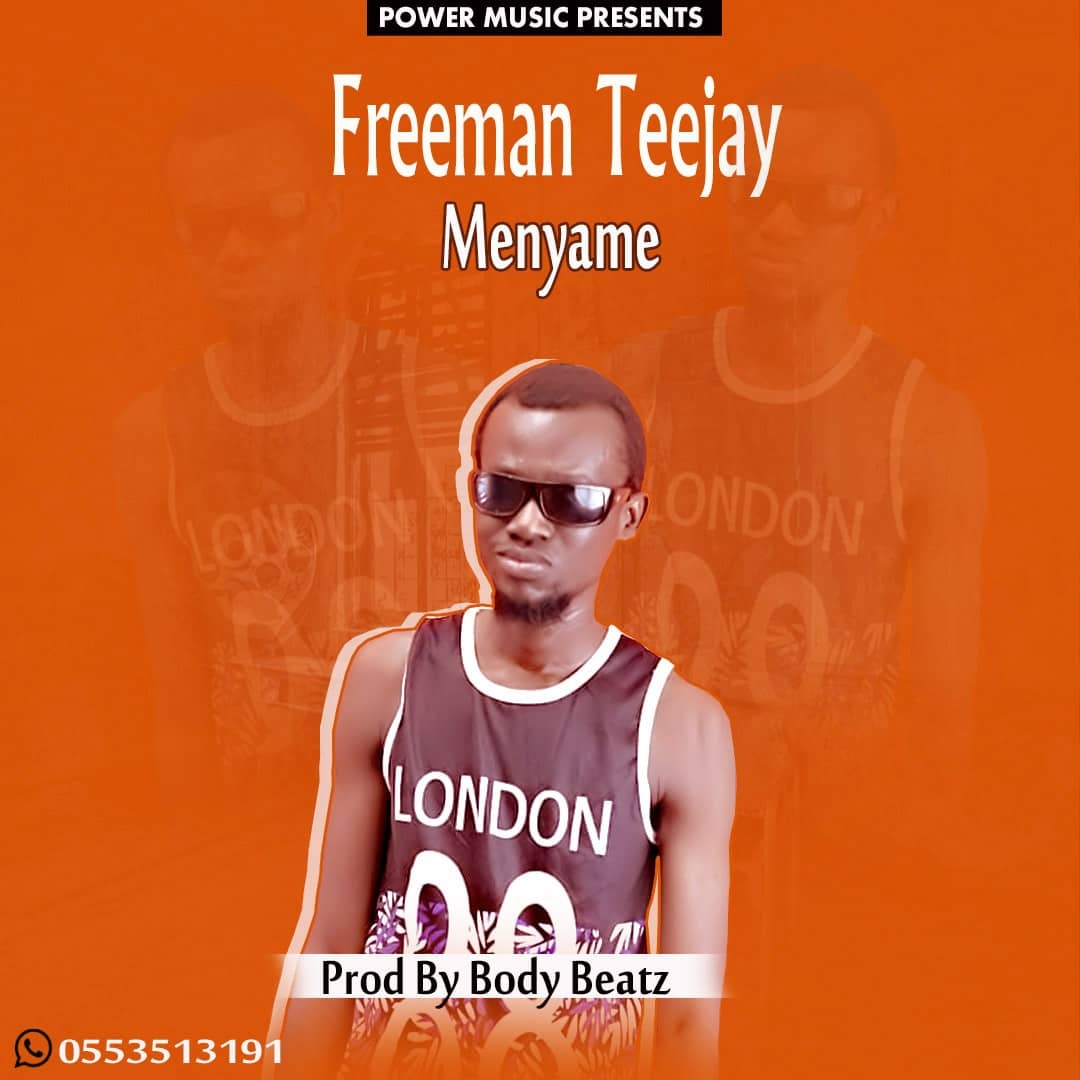 Freeman TJ – Me Nyame(Prod. By BodyBeatz)