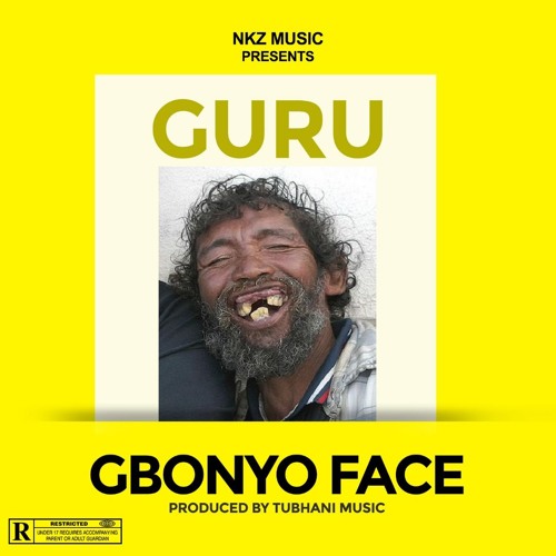 Guru – Gbonyo Face (Prod. by Tubhani Muzik)