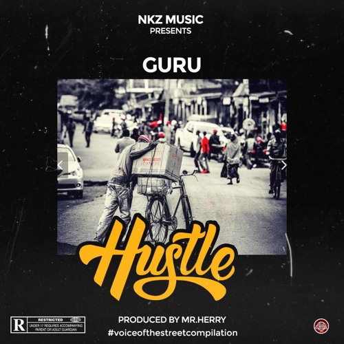 Guru – Hustle (Prod. by Mr Herry)