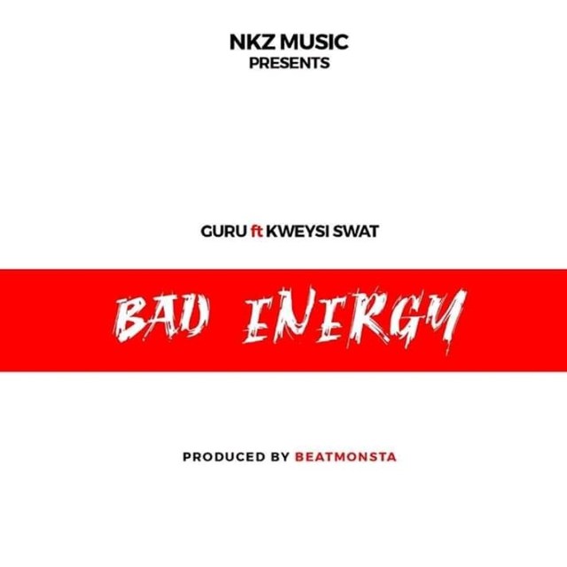 Guru – Bad Energy ft. Kweysi Swat (Prod by Beatmonsta)