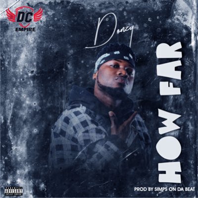 Donzy – How Far (Prod. by Simps On Da Beat)