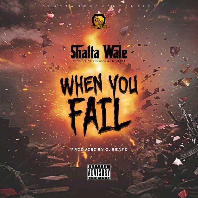 Shatta Wale – When You Fail (Prod by ItzCJ)