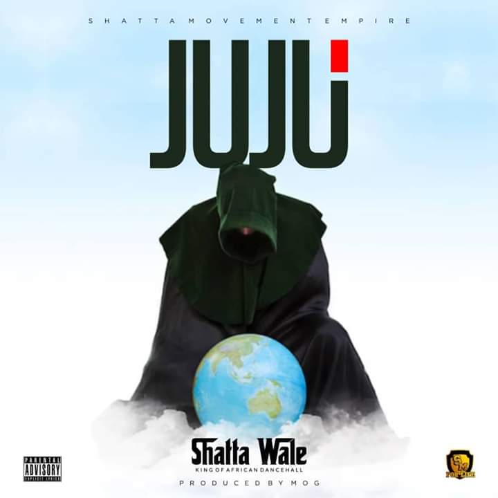 Shatta Wale – Juju Prod By Mog