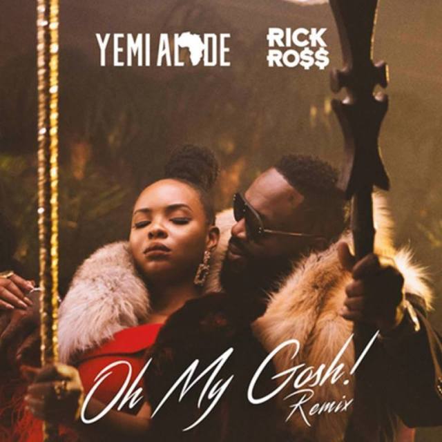 Yemi Alade Oh My Gosh Remix Ft. Rick Ross