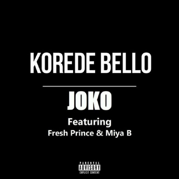 Korede Bello – Joko Ft. Fresh Prince X Miya B 2 Korede Bello Ft Fresh Prince Miya B Joko
