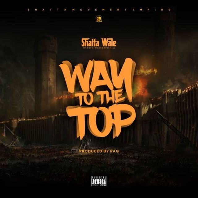 Shatta Wale – Way To The Top Prod