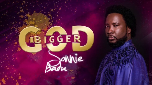 Sonnie Badu Bigger God