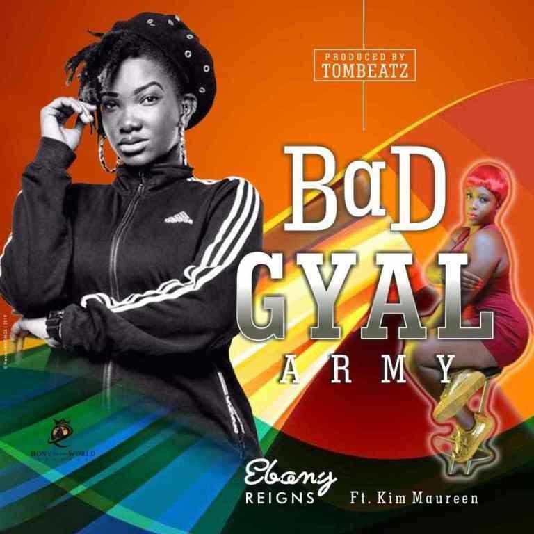 Ebony – Bad Gyal Army Ft