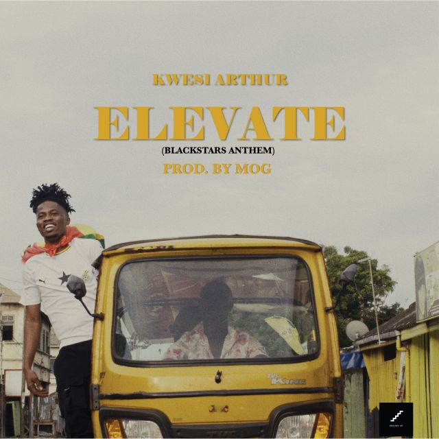 Kwesi Arthur – Elevate (Black Stars Anthem) (Produced By M.O.G. Beatz)
