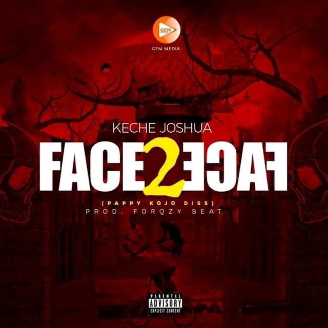 Keche Joshua Face  Face Pappy Kojo Diss