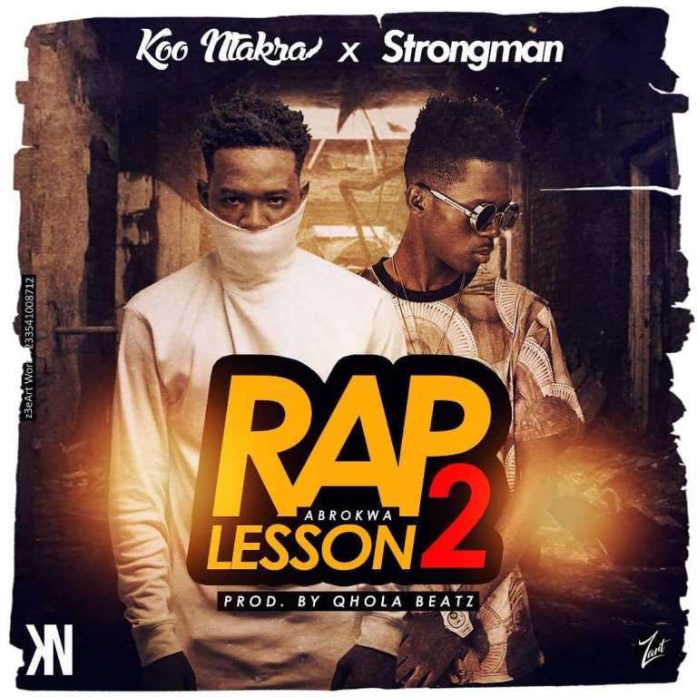 Koo Ntakra x Strongman – Abrokwa (Rap Lesson 2) (Prod By Qhola Beatz)