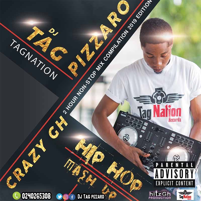 Dj Tag Pizzaro – Crazy GH Hip Hop Mash Up