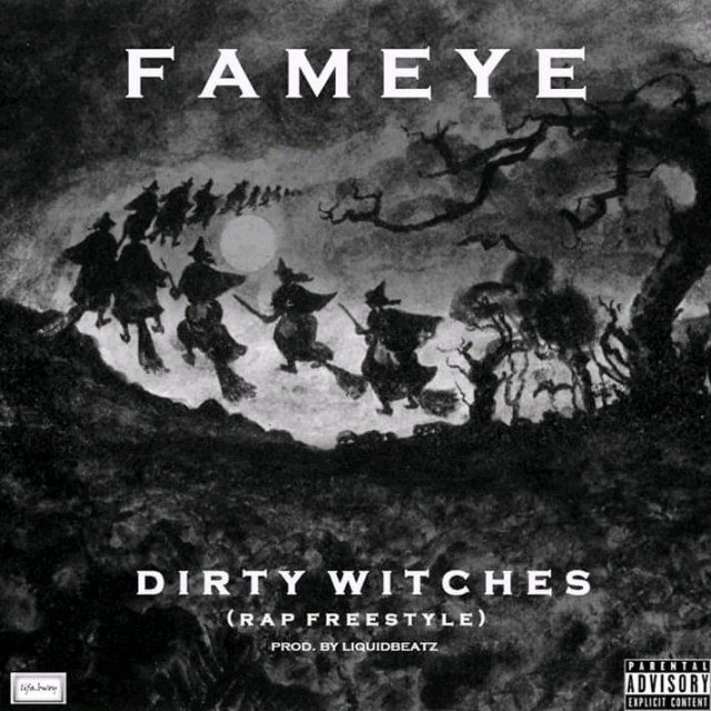 Fameye Dirty Witches Rap Freestyle