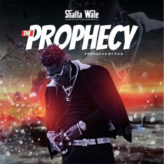 Shatta Wale – The Prophecy Prod. By Paq