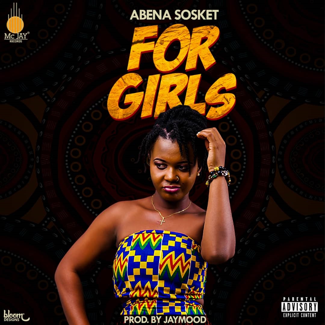 Abenaa Sosket – For Girls (Prod. By Jaymoo)