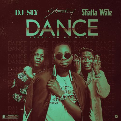 Dj Sly Ft. Stonebwoy &Amp; Shatta Wale – Dance (Prod By Dj Sly)