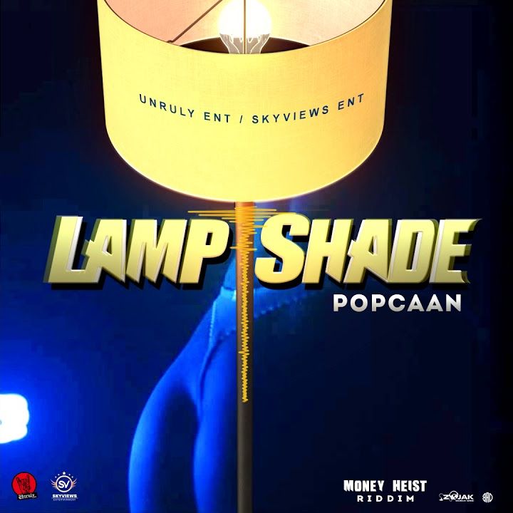 Popcaan – Lamp Shade Prod. By Unruly Ent
