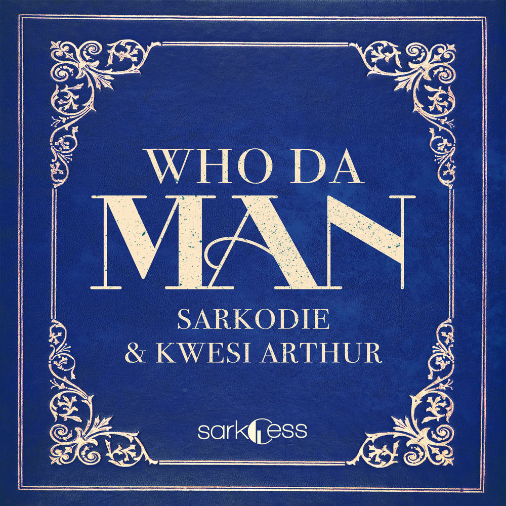 Sarkodie Ft Kwesi Arthur – Who Da Man(Instrumentals + Hook)