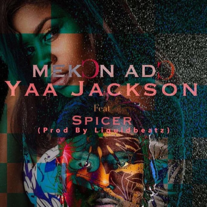 Yaa Jackson – Mekon Ado Ft. Spicer Prod. By Liquid Beatz
