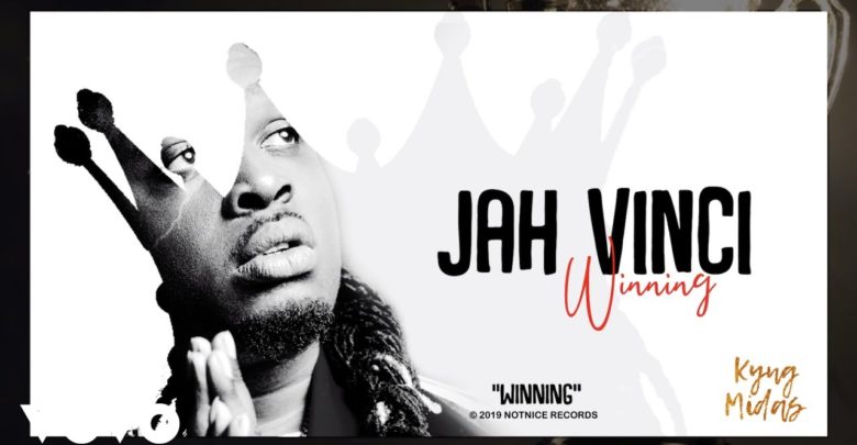 Jah Vinci – Winning (Prod. By NotNice Records)