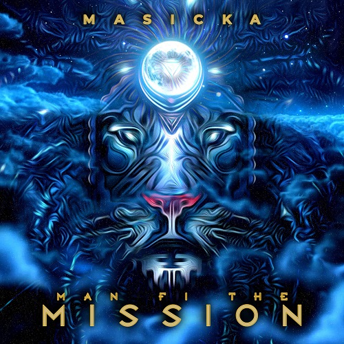 Masicka – Man Fi The Mission