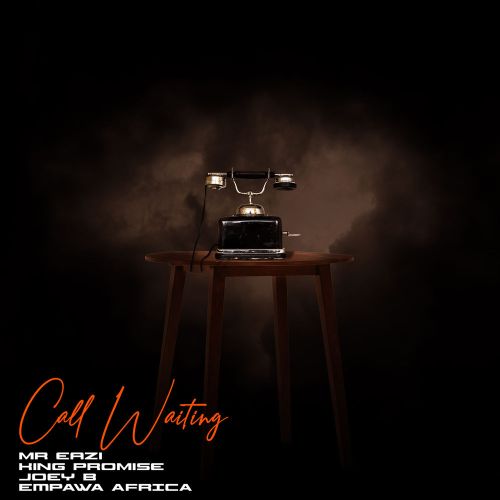 Download Mr Eazi & King Promise – Call Waiting Ft. Joey B (Prod. By EKelly)  | HitxGh.Com
