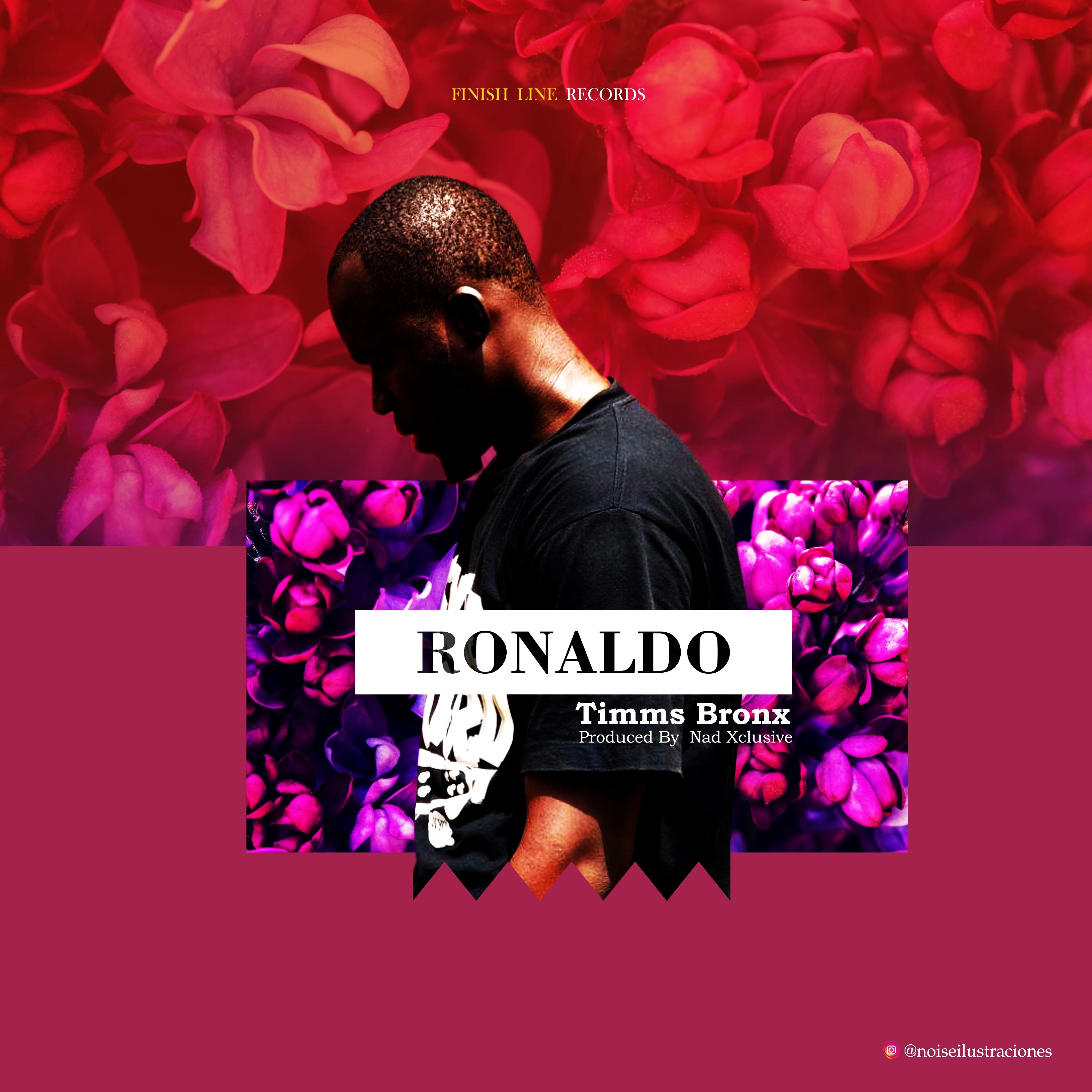 Timms Bronx – Ronaldo (Prod by Nad Xclusive)