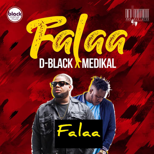 D Black – Falaa Ft. Medikal
