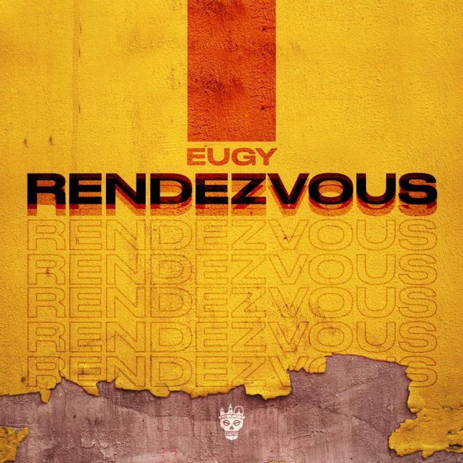Eugy – Rendezvous Prod By Xl Beatz