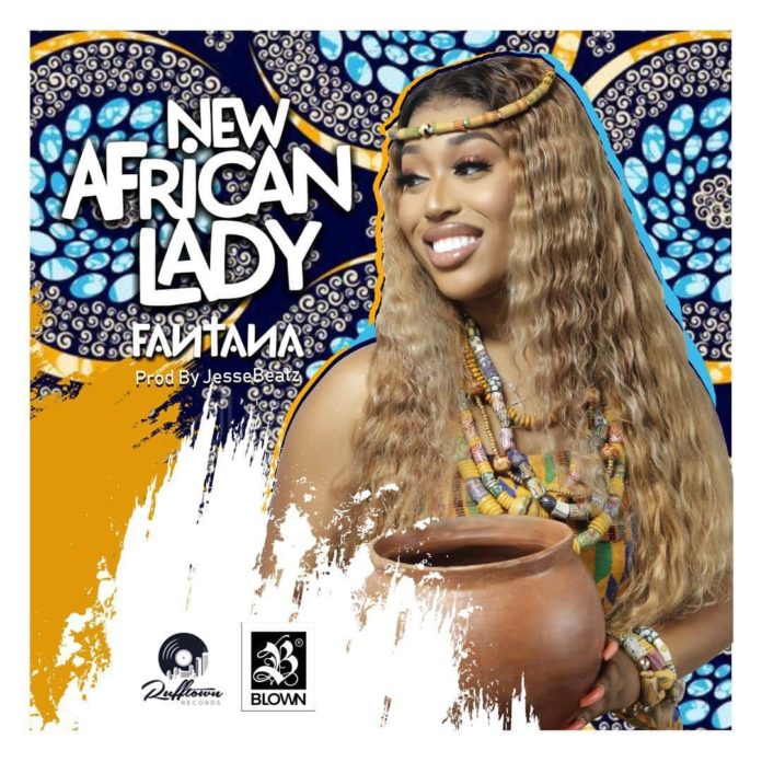 Fantana – New African Lady Prod. Jesse Beatz