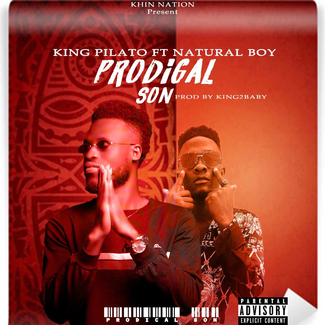 King Pilato - Prodigal Son Feat. Natural Boy (Prod. by King2baby)
