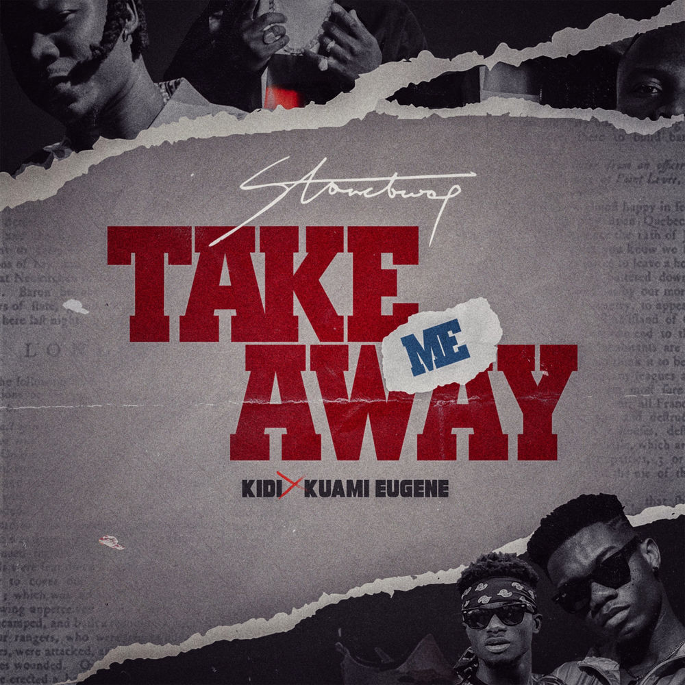 Stonebwoy ft. KiDi & Kuami Eugene – Take Me Away (Prod. by MonieBeatz)