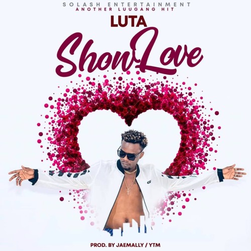 Luta – Show Love Prod. by JaeMally YTM