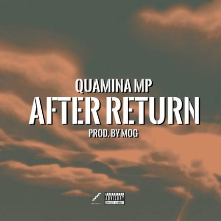 Quamina Mp – After Return Prod By Mog