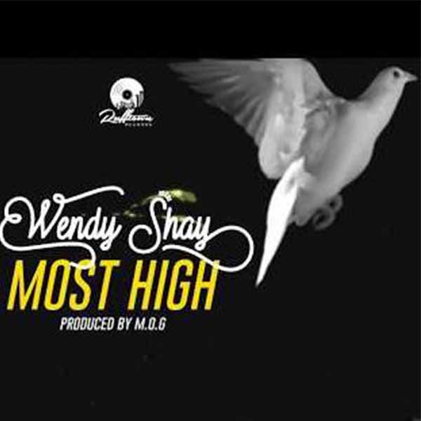 Wendy Shay Most High