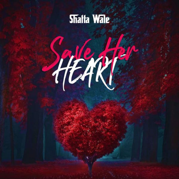 Shatta Wale – Save Her Heart Prod. By Paq