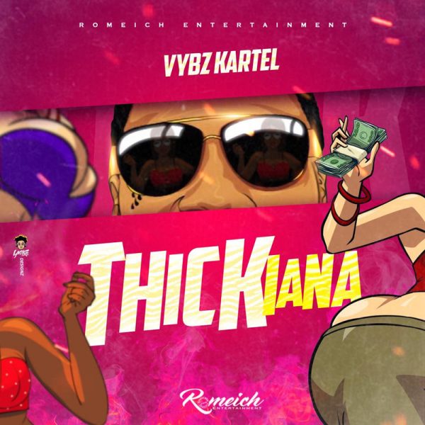 Vybz Kartel – Thickiana Prod. By Romeich Entertainment