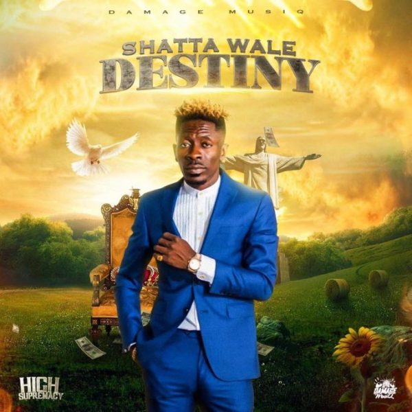 Shatta Wale – Destiny (Prod. By Damage Musiq)