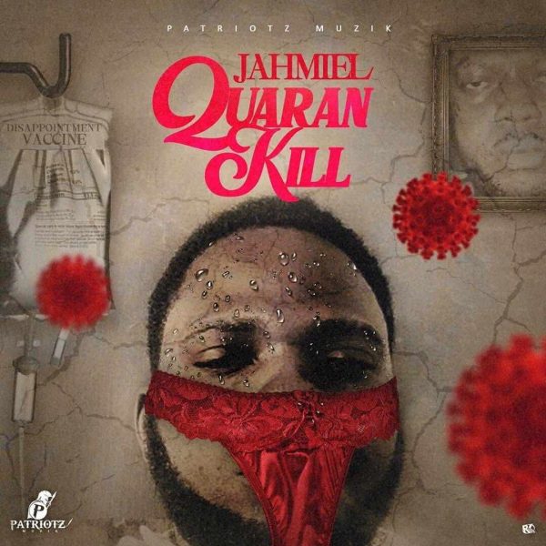 Jahmiel – Quaran Kill (Chronic Law Diss) (Prod. By Patriotz Muzik)