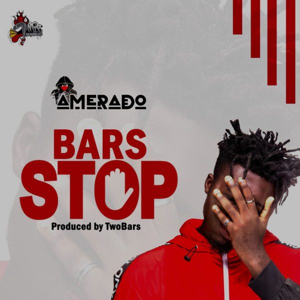 Amerado – Bars Stop (Prod. Two Bars)