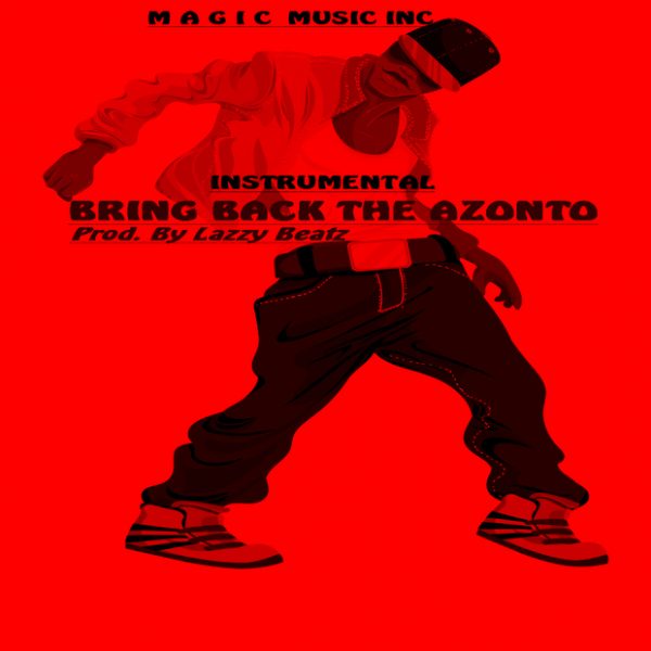 Instrumental Bring Back The Azonto Prod. By Lazzy Beatz