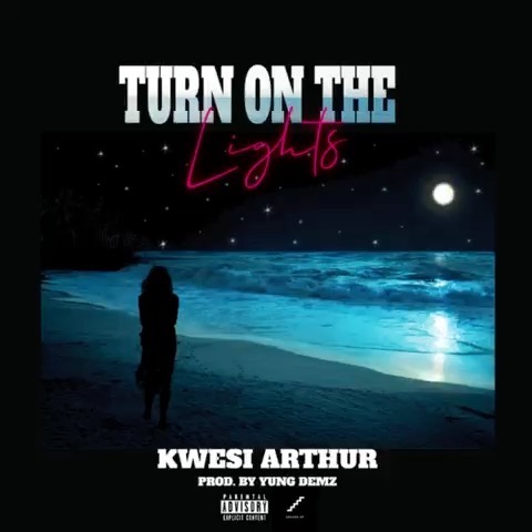 Kwesi Arthur – Turn On The Lights Prod. By Yung D3Mz