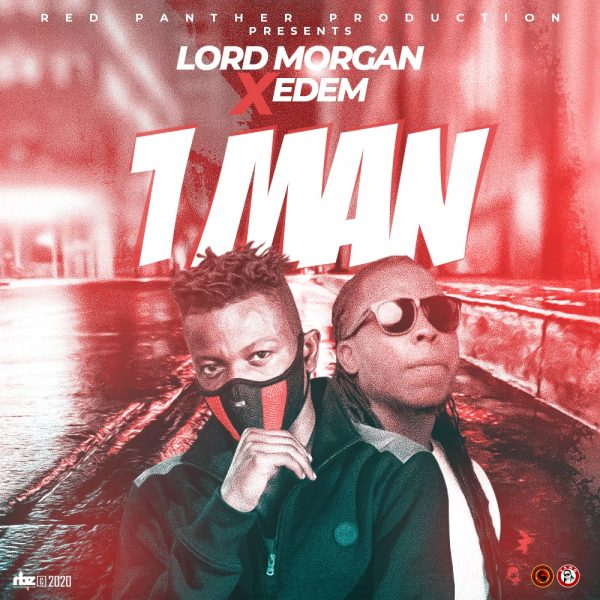 Lord Morgan Ft. Edem – 1Man (Prod By Mix Master Garzy)