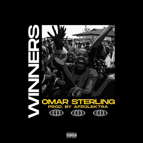 Omar Sterling Winners Prod. By Afrolektra