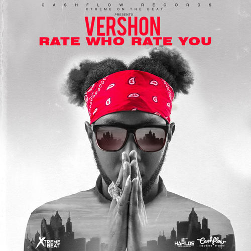 Vershon – Rate Who Rate You (Prod. By Cash Flow Records)