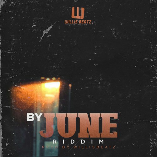 Willisbeatz By June Riddim